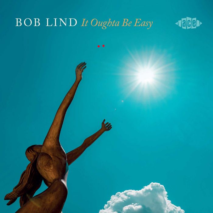 A statue or figurehead reaches stiffly into a blue, blue sky toward a distant shining sun. The cover of Bob Lind's album, It Oughta Be Easy.